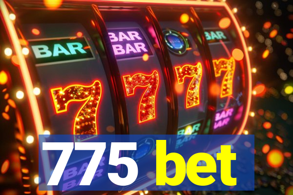 775 bet